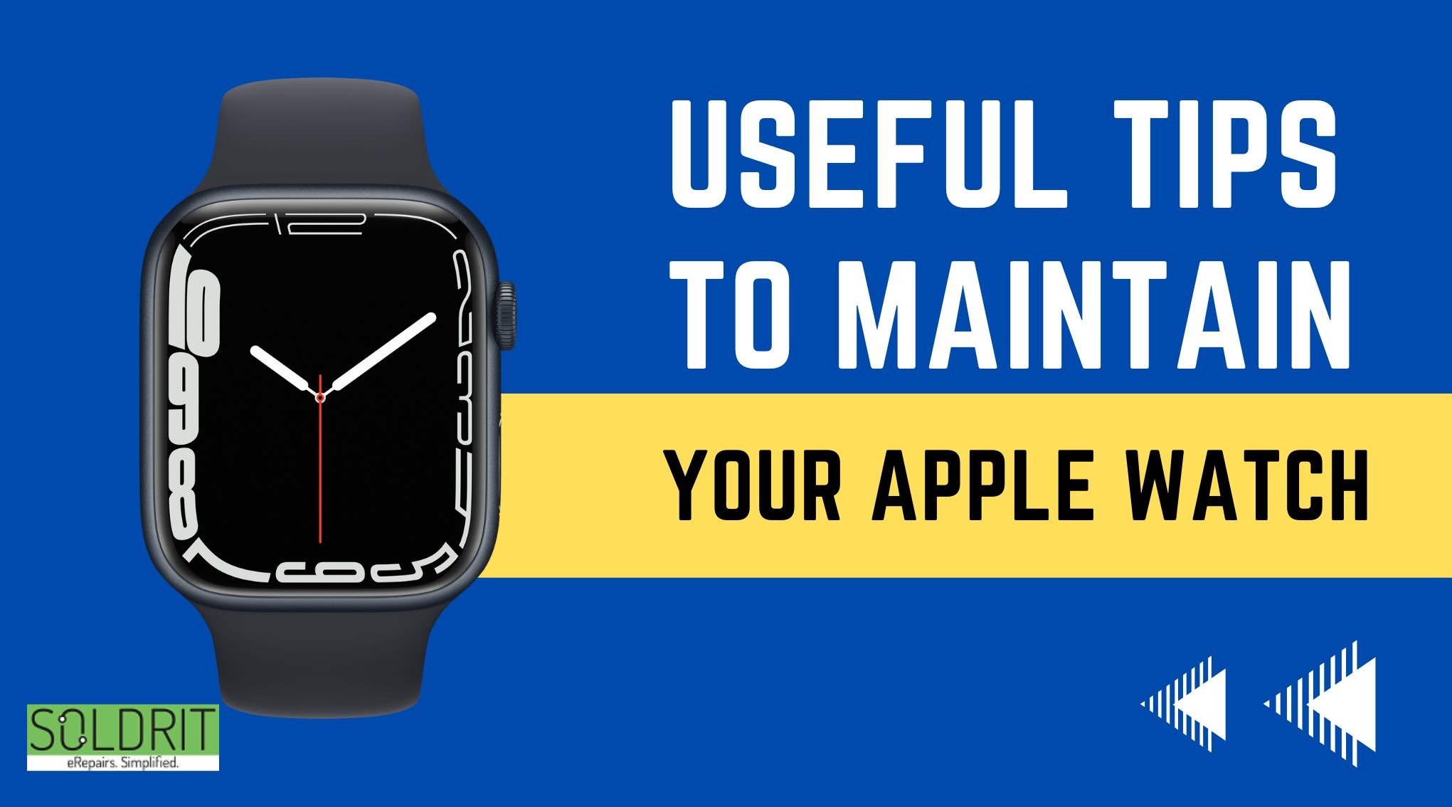 Useful Tips to maintain your Apple iWatch