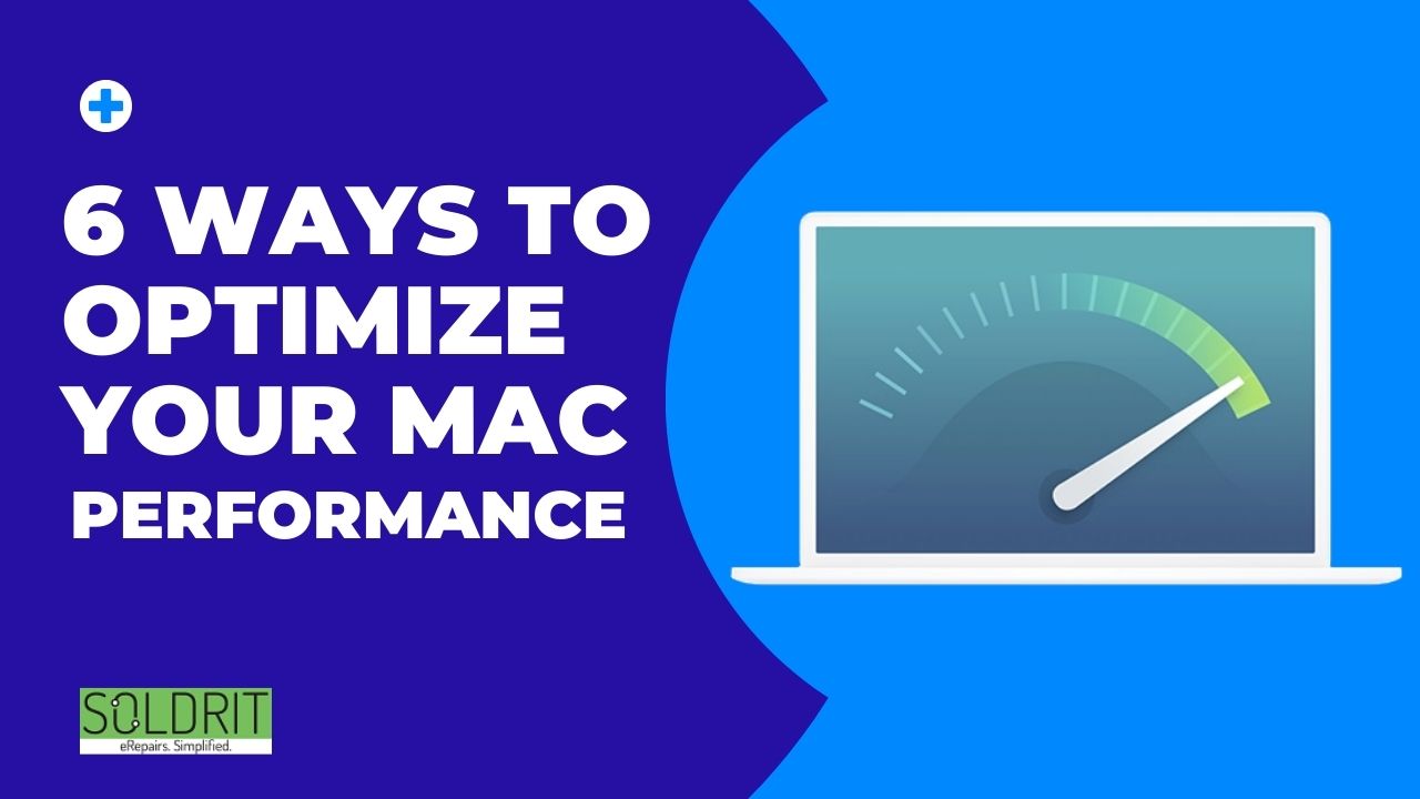 6 Ways To Optimize Your Mac Performance
