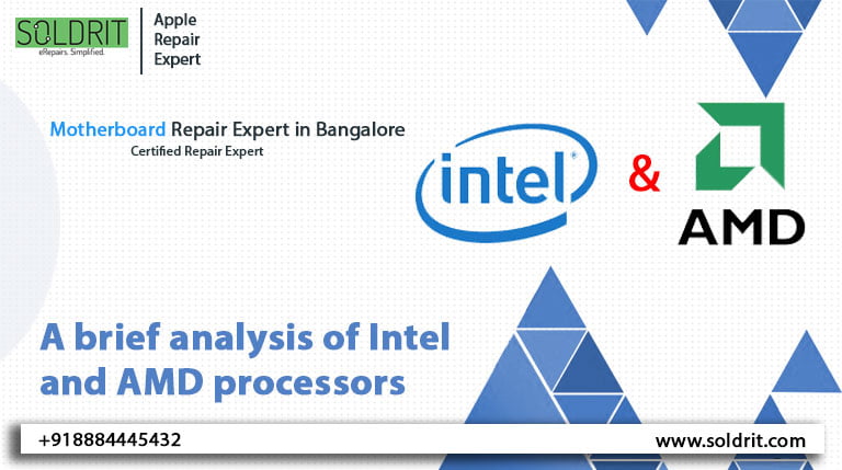 A brief analysis of Intel and AMD processors