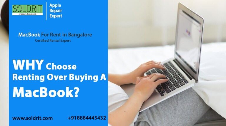 Why Choose Renting Over Buying A MacBook?