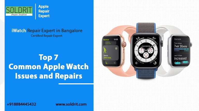 Top 7 Common Apple Watch Issues and Repairs