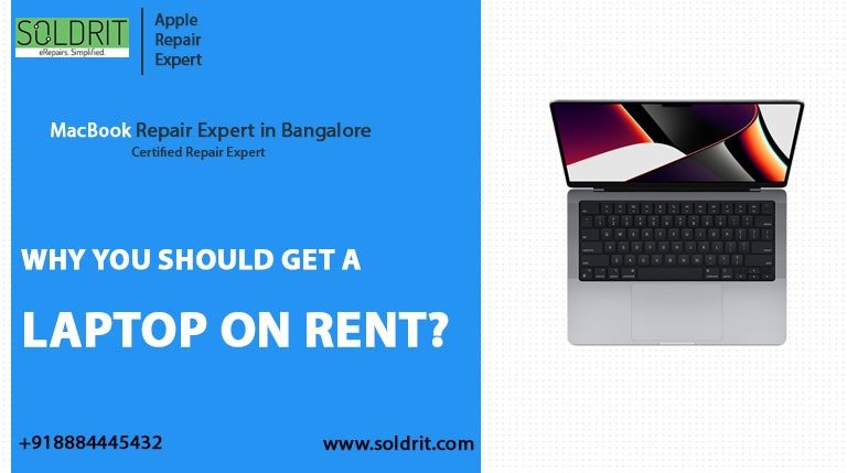 Why You Should Get A Laptop On Rent?
