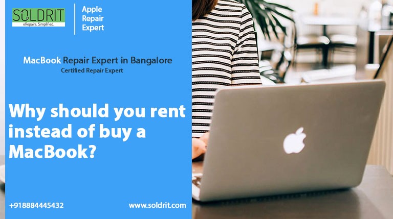 Why should you rent instead of buy a MacBook?