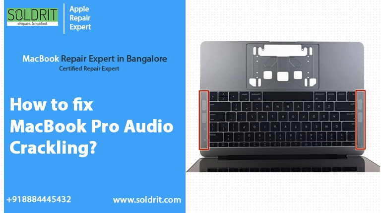 How To Fix MacBook Pro Audio Crackling?