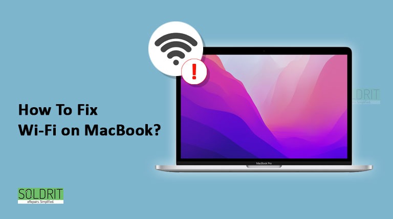 How To Fix Wi-Fi on MacBook?