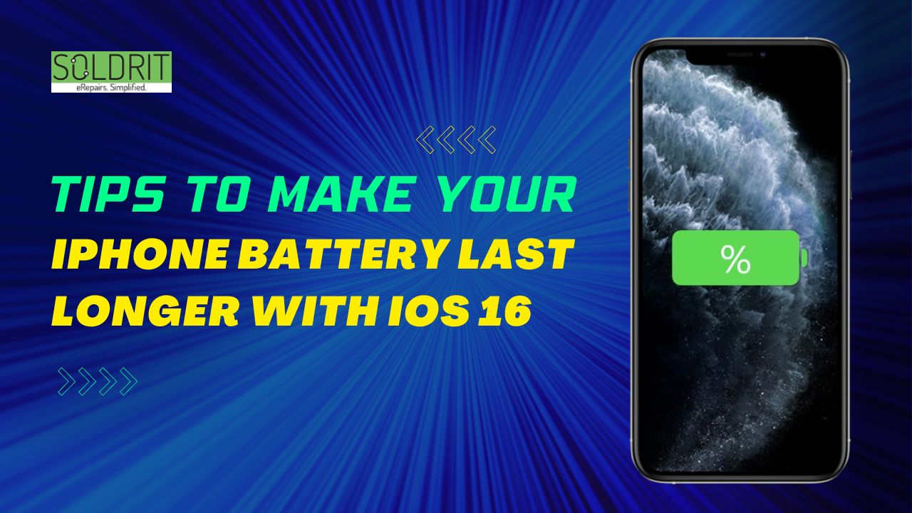 Tips to Make Your iPhone Battery Last Longer With iOS 16