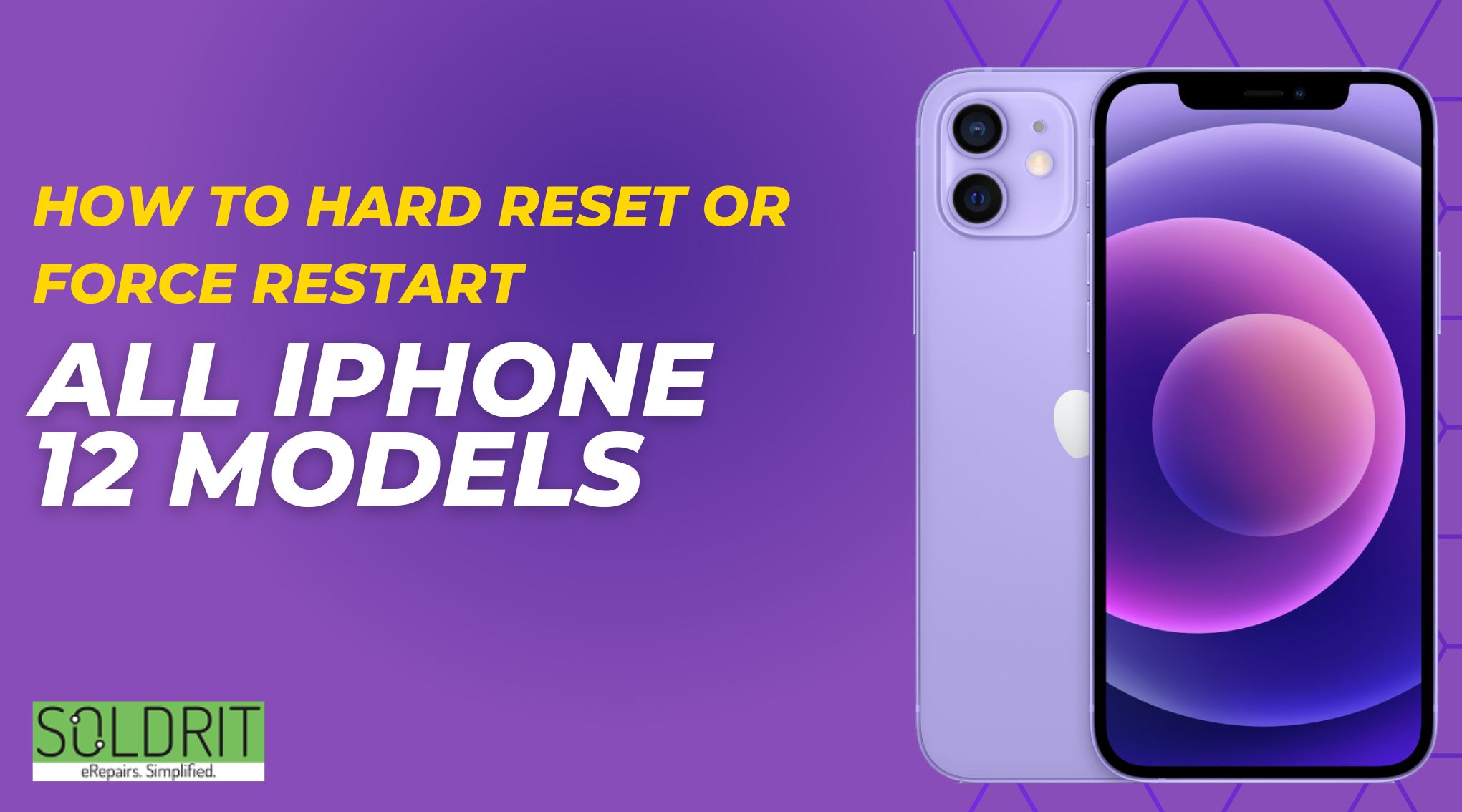 How To Hard Reset Or Force Restart All iPhone 12 Models?