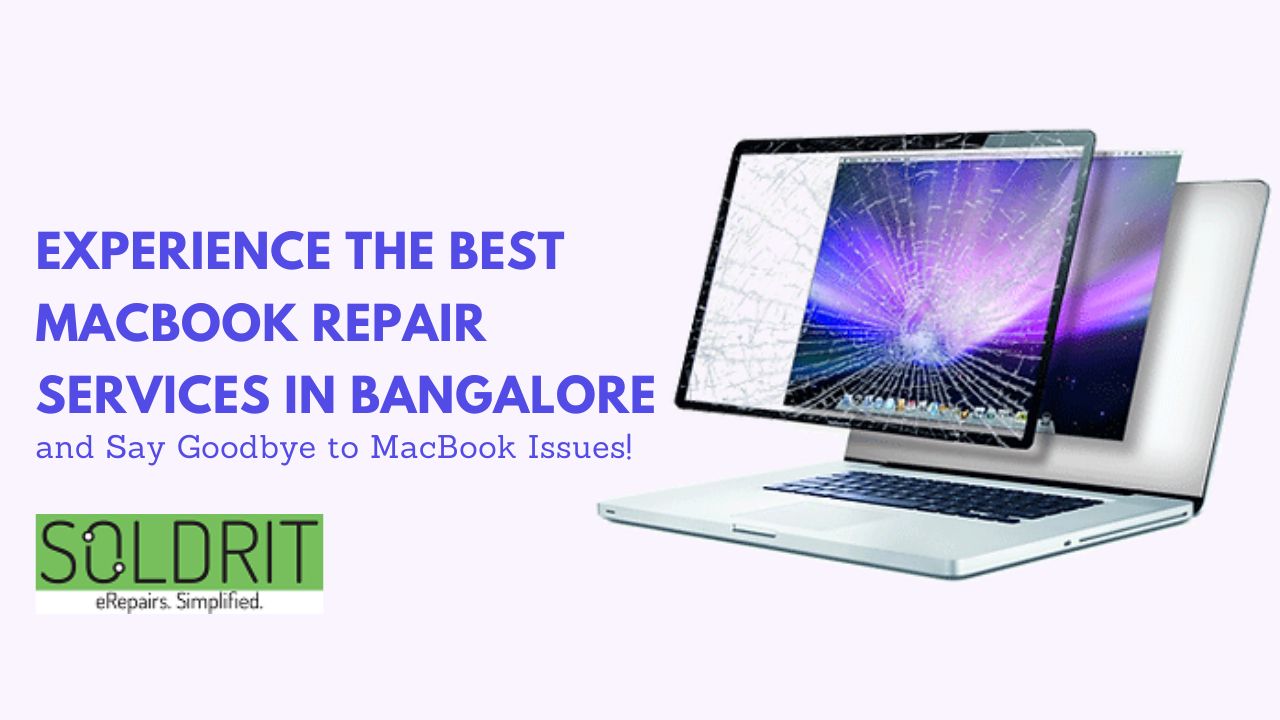 Experience The Best MacBook Repair Services in Bangalore