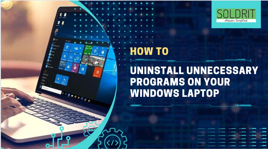 How To Uninstall Unnecessary Programs On Your Windows Laptop
