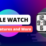 Apple Watch in New Features and More